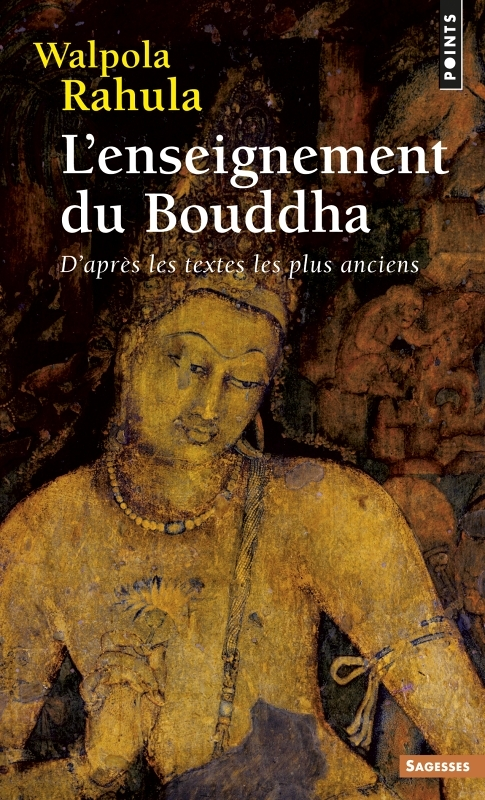 L'Enseignement du Bouddha ((réédition)) - D'après les textes les plus anciens (Broché)