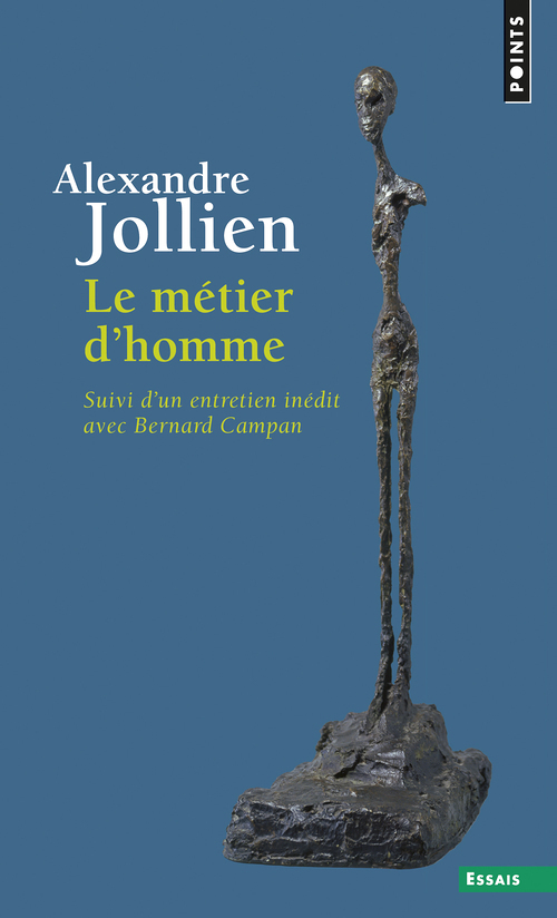 Le Métier d'homme ((réédition)) - suivi d'un entretien inédit avec Bernard Campan (Broché)