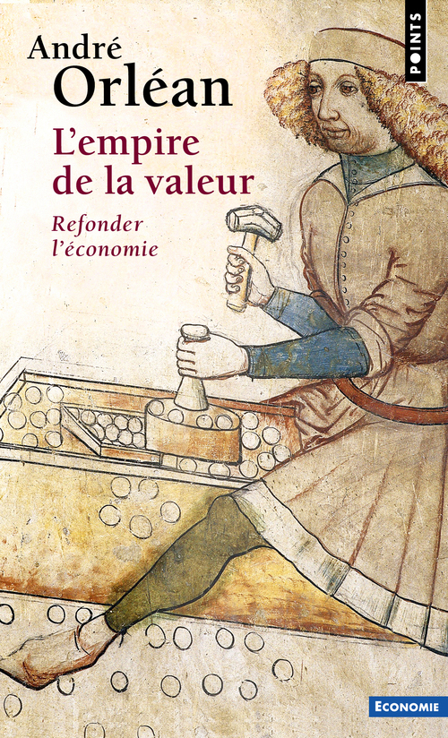 L'Empire de la valeur ((Réédition)) - Refonder l'économie (Broché)