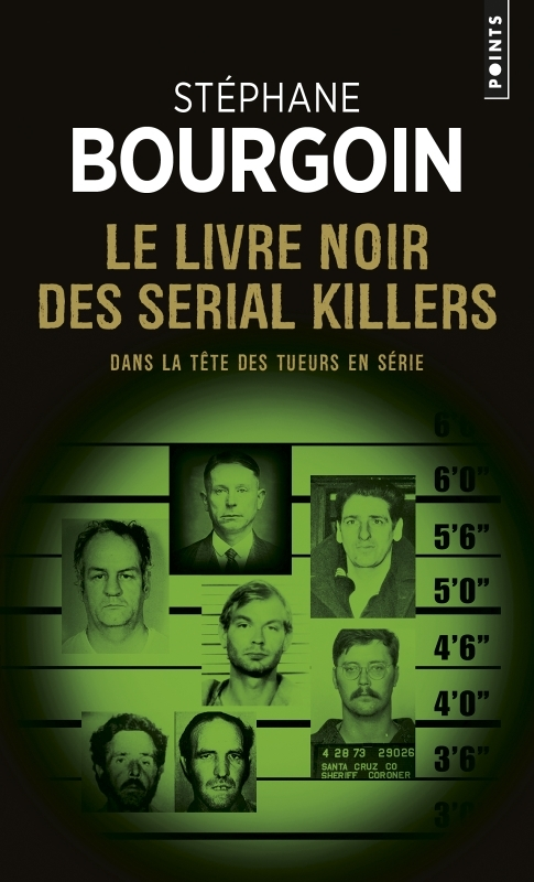 Le Livre noir des serial killers - Dans la tête des tueurs en série (Broché)