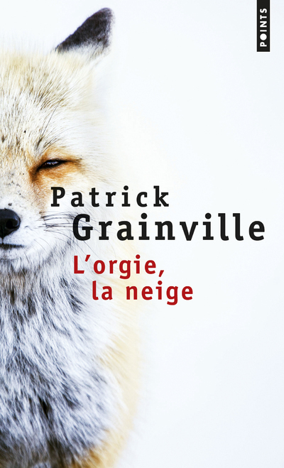 L'Orgie, la neige (Poche)