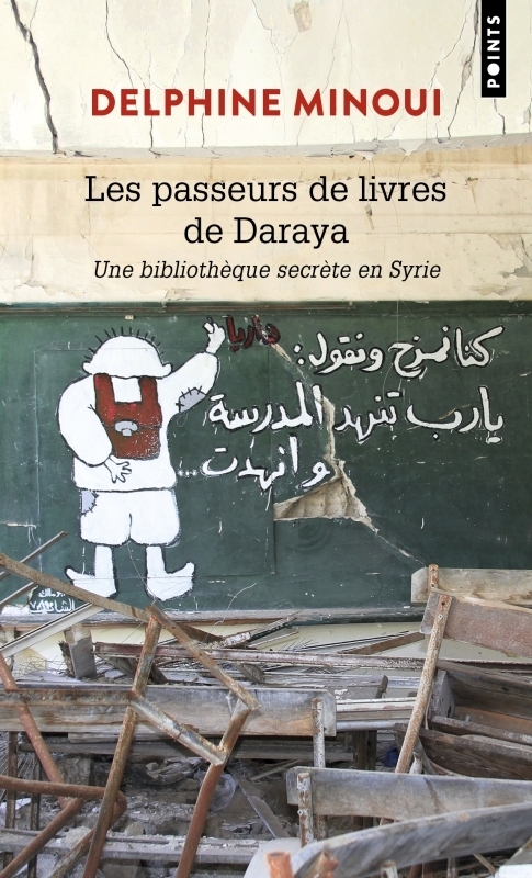 Les Passeurs de livres de Daraya - Une bibliothèque secrète en Syrie (Poche)