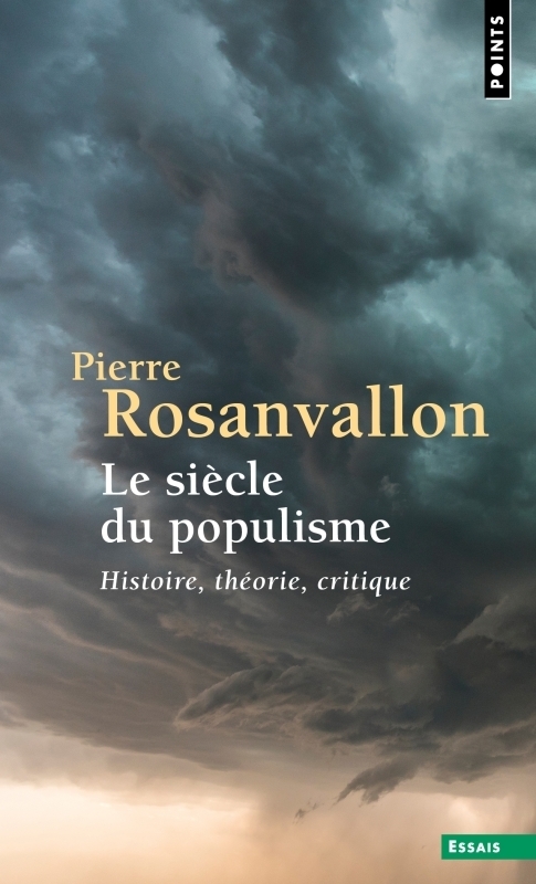 Le Siècle du populisme - Histoire, théorie, critique (Poche)