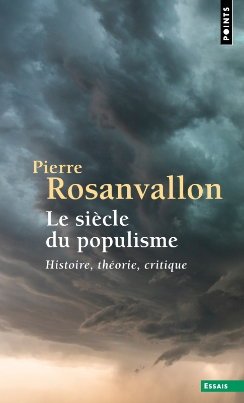 Le Siècle du populisme - Histoire, théorie, critique (Poche)