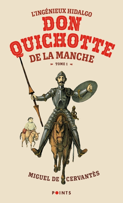 L'Ingénieux Hidalgo Don Quichotte de la Manche, tome 1 (Tome 1 ) (Poche)