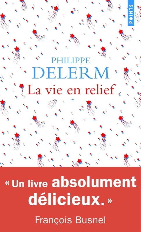 La Vie en relief (Poche)