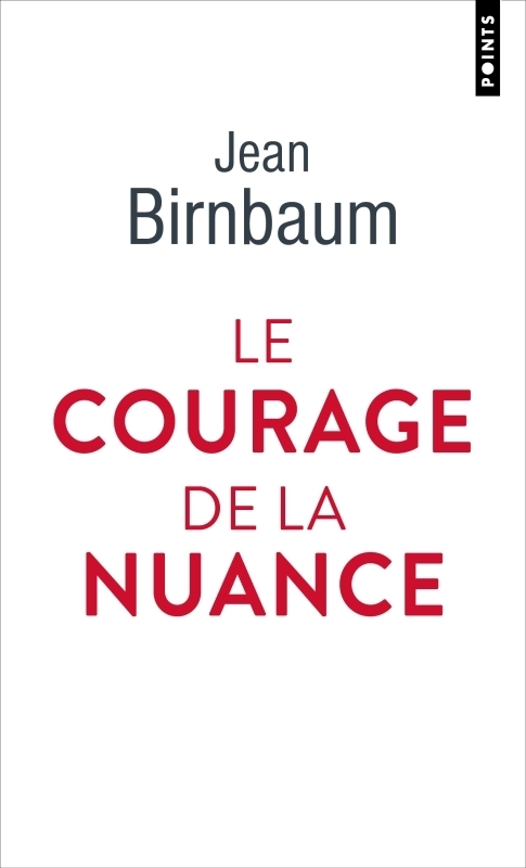 Le Courage de la nuance (Poche)