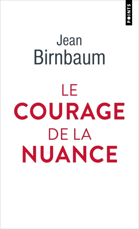 Le Courage de la nuance (Poche)