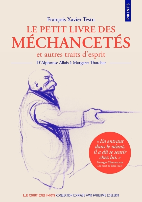 Le Petit livre des méchancetés et autres traits d'esprit - D'Alphonse Allais à Margaret Thatcher (Po