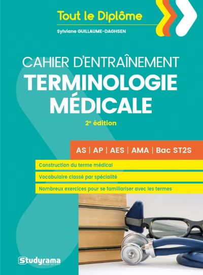 Cahier d'entraînement Terminologie médicale - 2e édition AS AP AES AMA Bac ST2S (Broché)