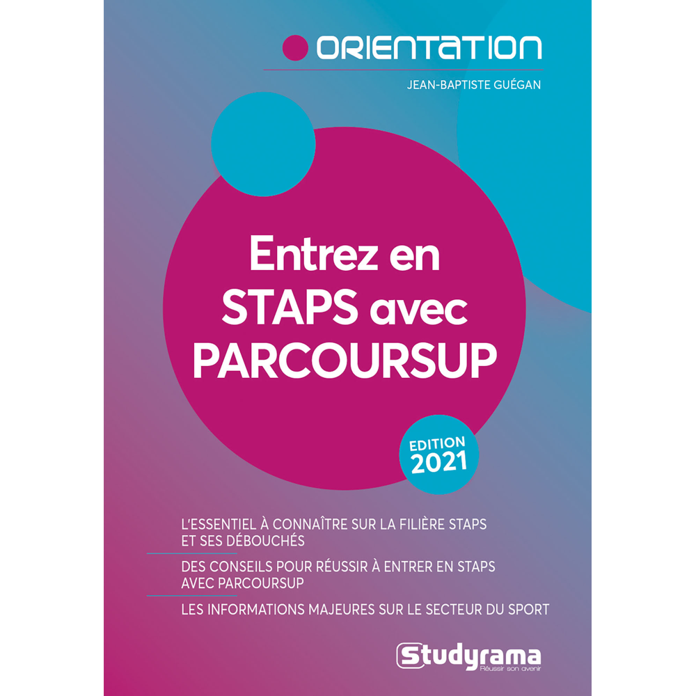 Entrez en staps avec parcoursup : comment réussir - Edition 2021 (Broché)