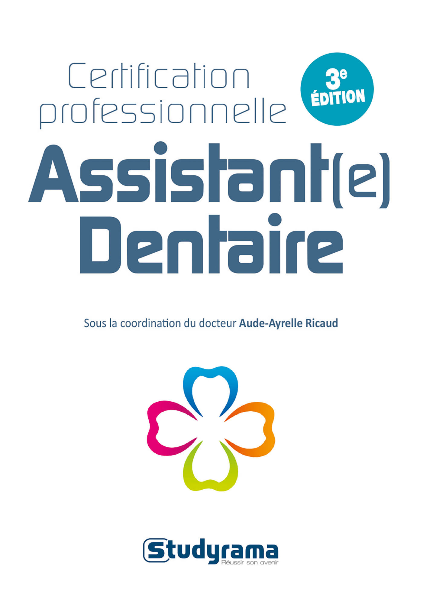 Assistant(e) dentaire - 3e édition certification professionnelle (Broché)