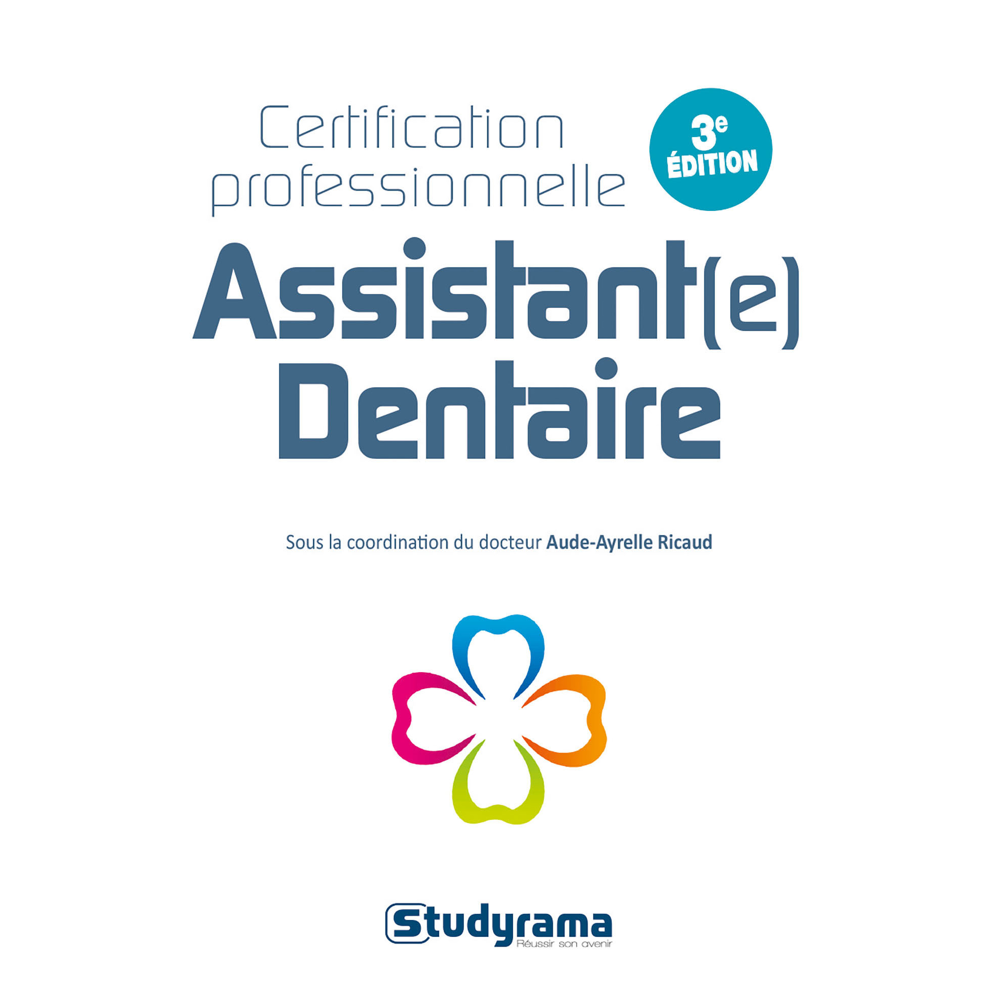 Assistant(e) dentaire - 3e édition certification professionnelle (Broché)