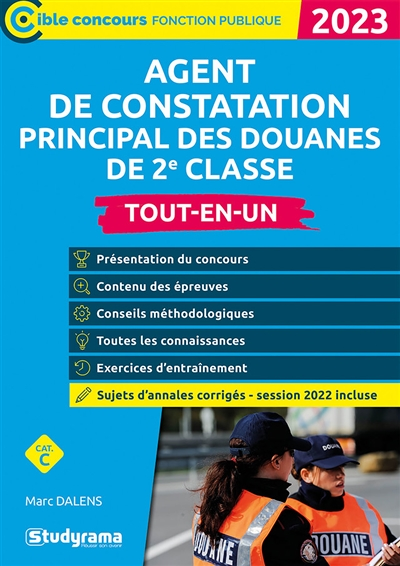 Agent de constatation principal des douanes de 2e classe – Tout-en-un - Concours 2023 – Catégorie C