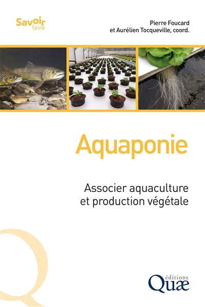 Aquaponie - Associer aquaculture et production végétale (Broché)