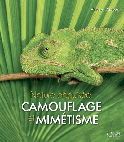 Camouflage et mimétisme - Nature déguisée (Broché)