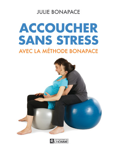 Accoucher sans stress avec la méthode Bonapace (Nouvelle édition en couleurs) (Broché)