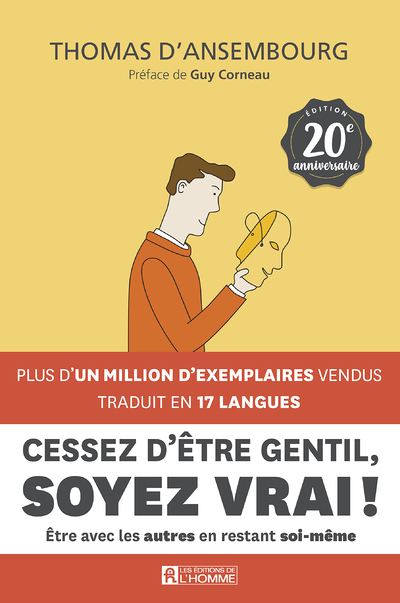 Cessez d'être gentil, soyez vrai ! - 20ème anniversaire (Broché)
