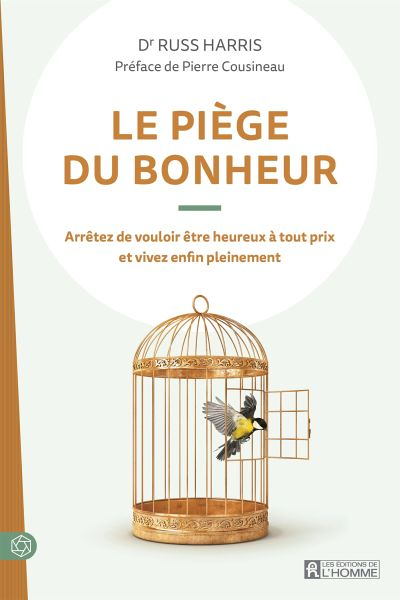 Le piège du bonheur - Nouvelle édition (Broché)