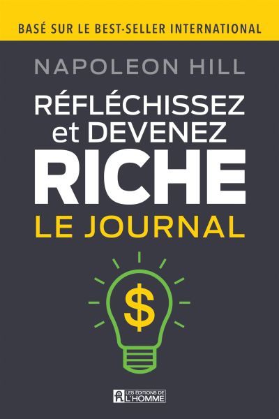 Réfléchissez et devenez riche - Le journal (Broché)