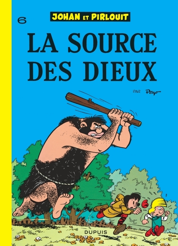 Johan et Pirlouit - Tome 6 - La Source des dieux (BD)