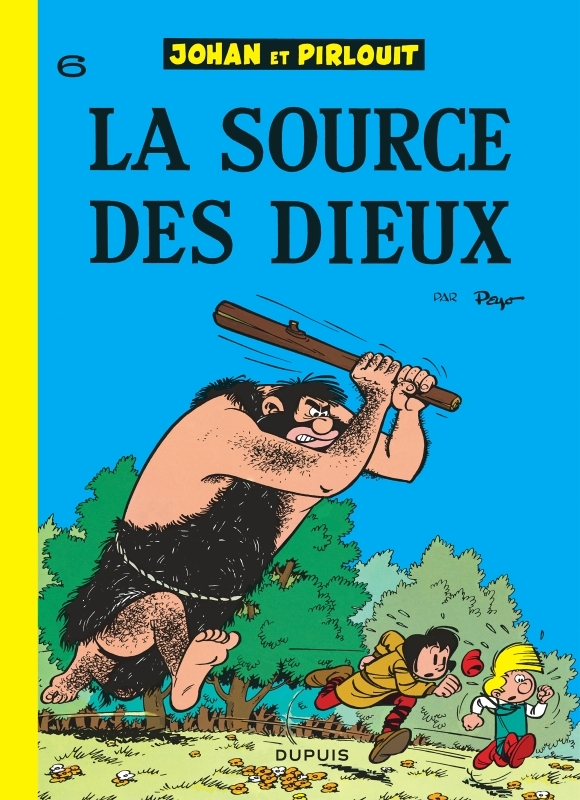 Johan et Pirlouit - Tome 6 - La Source des dieux (BD)