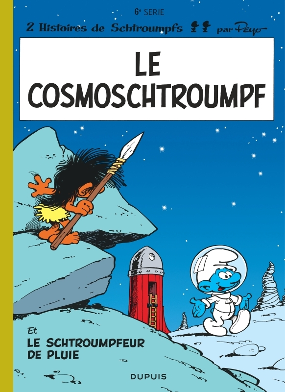 Les Schtroumpfs - Tome 6 - Le Cosmoschtroumpf (BD)