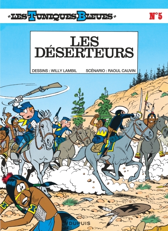 Les Tuniques Bleues - Tome 5 - Les Déserteurs (BD)