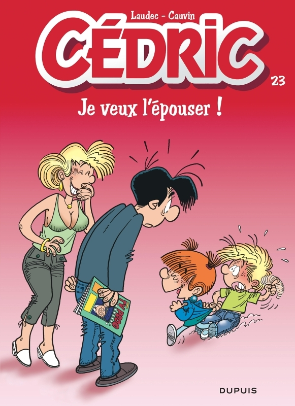 Cédric - Tome 23 - Je veux l'épouser ! (BD)