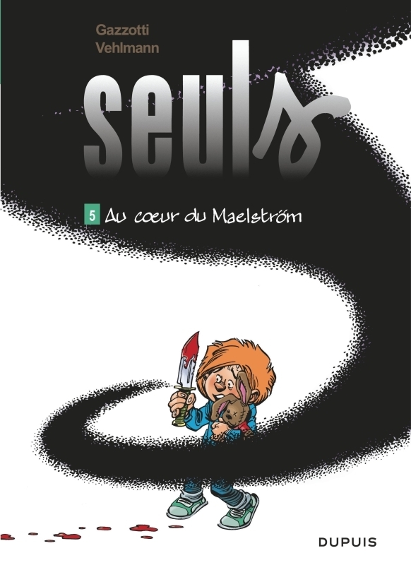 Seuls - Tome 5 - Au coeur du Maelström (BD)