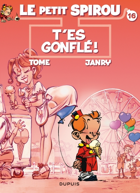 Le Petit Spirou - Tome 16 - T'es gonflé ! (BD)