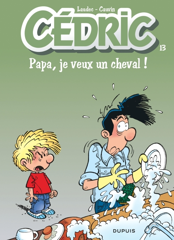 Cédric - Tome 13 - Papa, je veux un cheval ! (nouvelle maquette) (BD)