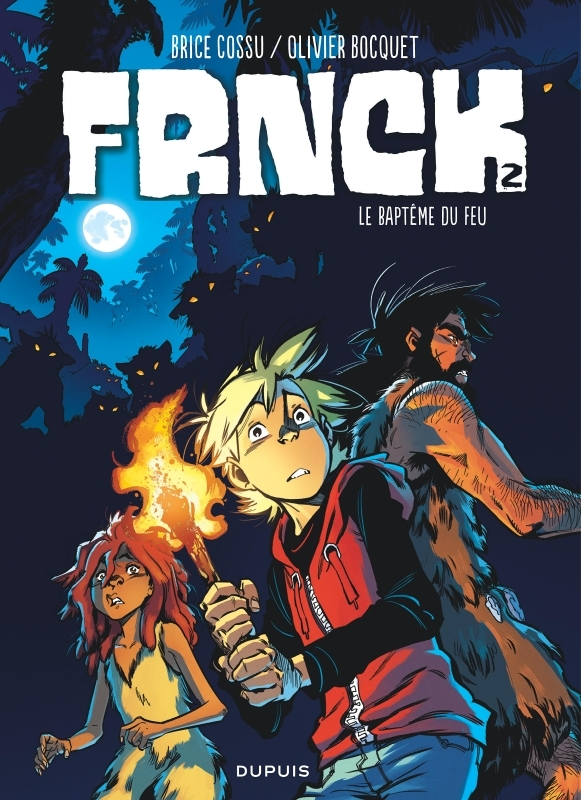 FRNCK - Tome 2 - Le baptême du feu (BD)