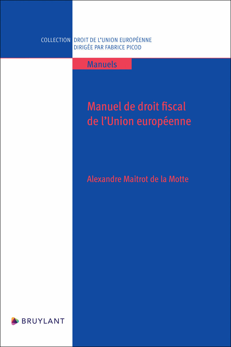 Manuel de droit fiscal de l'Union européenne (Broché)