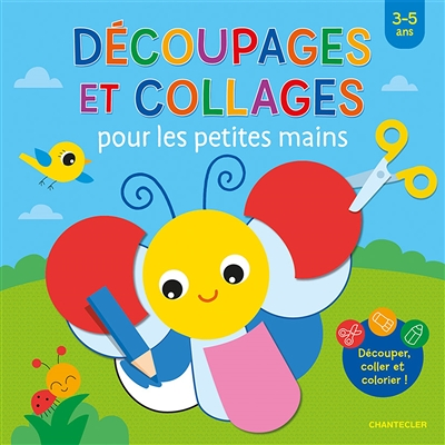 Découpages et collages pour les petites mains (3-5 a.) (Jeunesse)