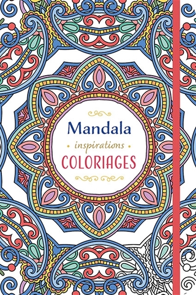 Mandala Inspirations Coloriages. carnet rigide (Cartonné)
