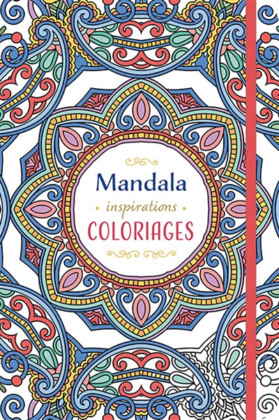 Mandala Inspirations Coloriages. carnet rigide (Cartonné)
