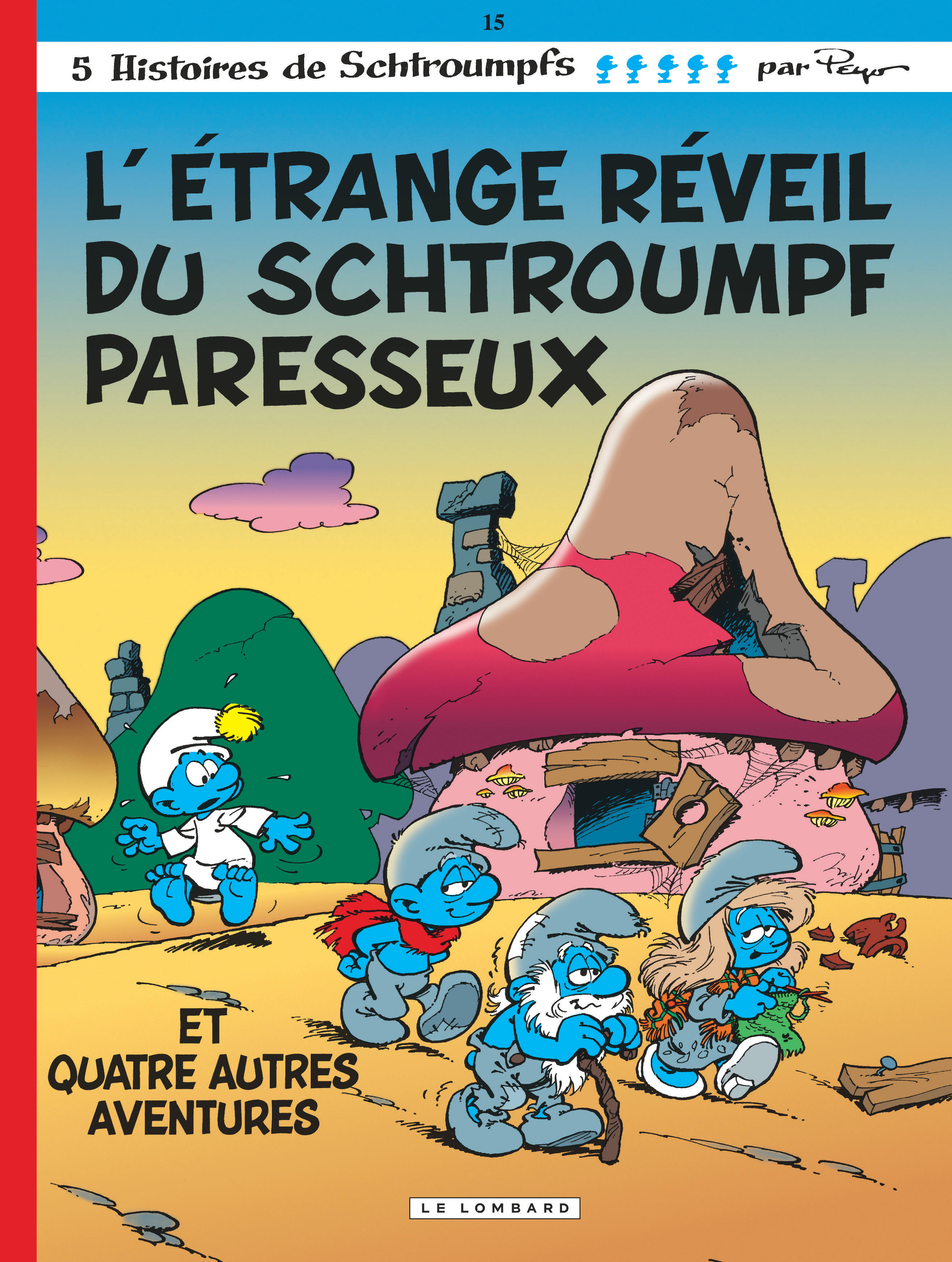 Les Schtroumpfs Lombard - Tome 15 - Etrange réveil du Schtroumpf paresseux (L') (BD)