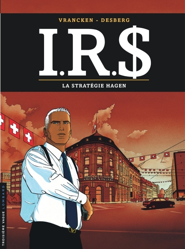 I.R.S - Tome 2 - La Stratégie Hagen (BD)