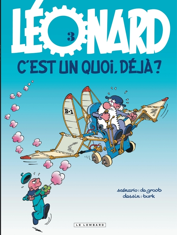 Léonard - Tome 3 - Léonard, c'est un quoi, déjà ? (BD)