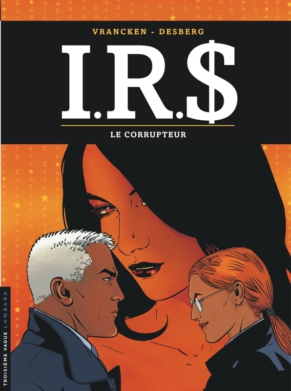 I.R.S - Tome 6 - Le Corrupteur (BD)
