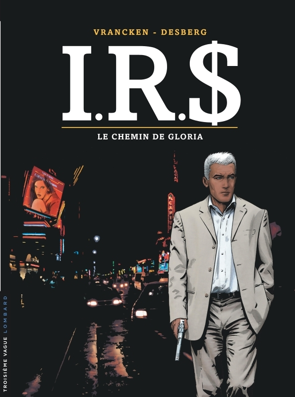 I.R.S - Tome 11 - Le Chemin de Gloria (BD)