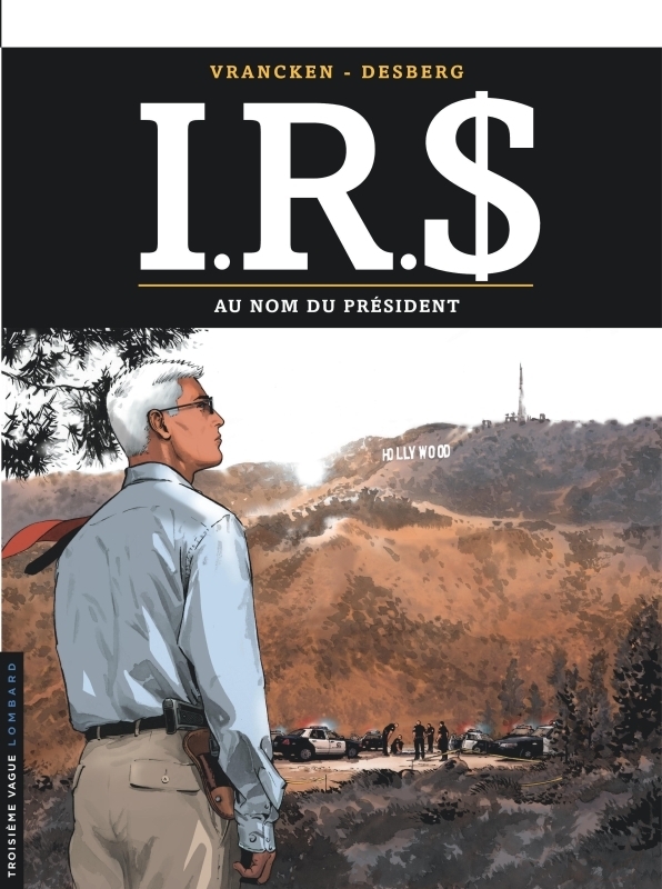 I.R.S - Tome 12 - Au nom du Président (BD)