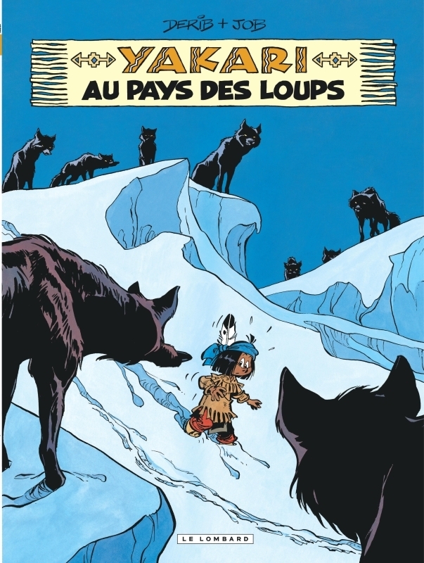Yakari - Tome 8 - Yakari au pays des loups (version 2012) (BD)