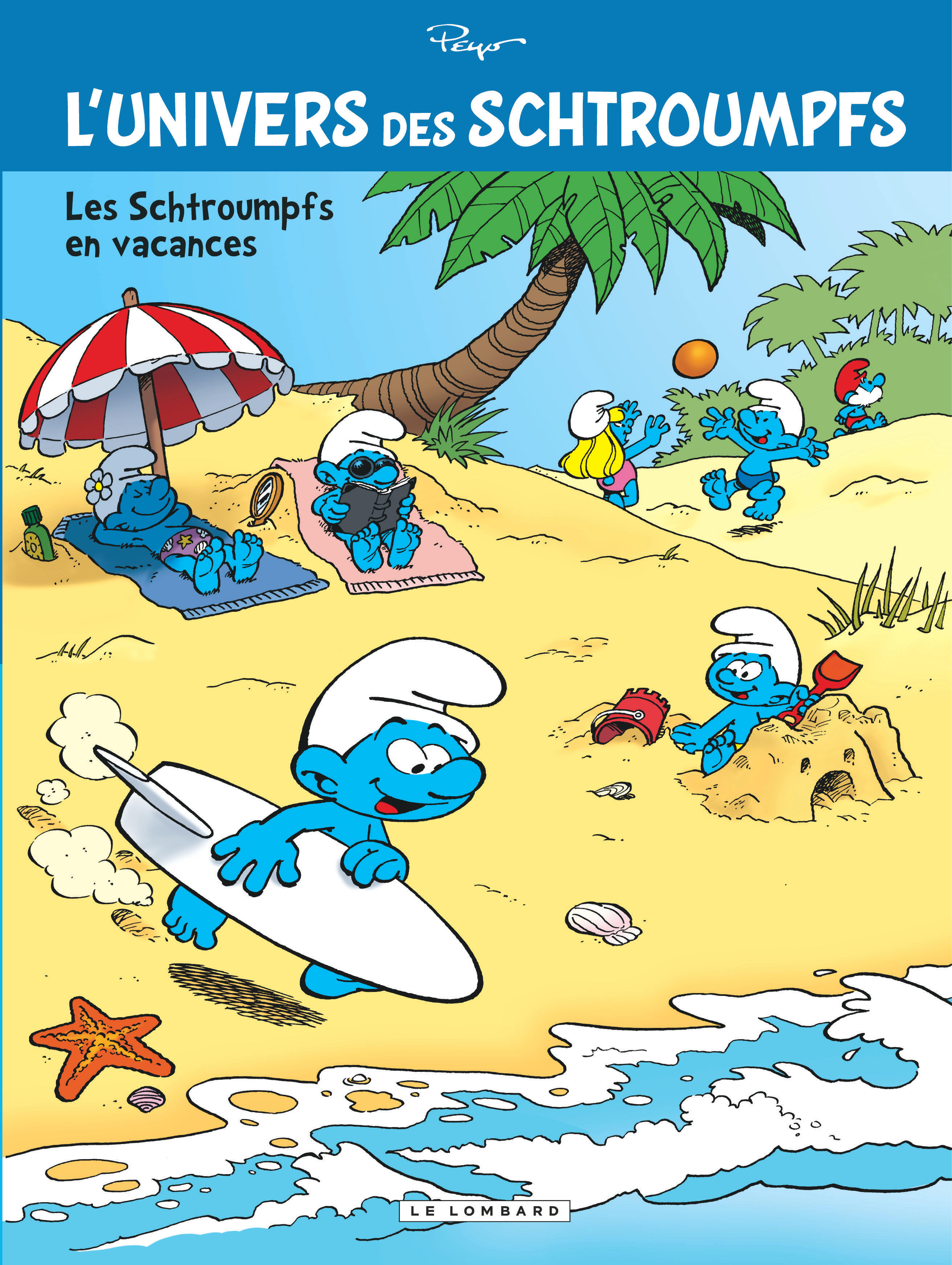L'Univers des Schtroumpfs - Tome 7 - Les Schtroumpfs en vacances (BD)