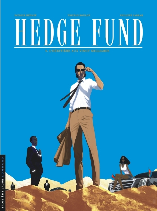 Hedge Fund - Tome 4 - L'Héritière aux vingt milliards (BD)