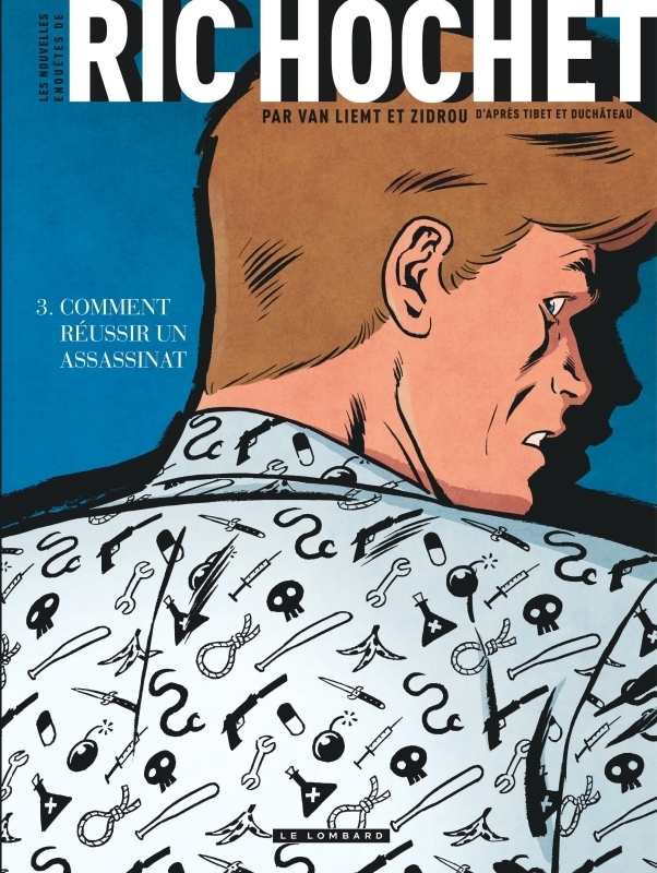 Les Nouvelles Enquêtes de Ric Hochet - Tome 3 - Comment réussir un assassinat (BD)