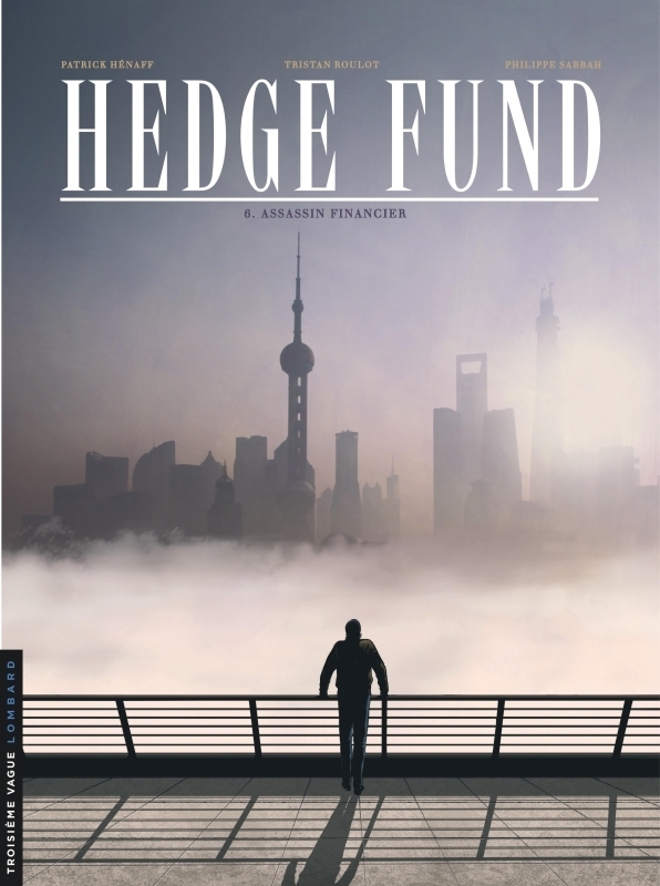 Hedge Fund - Tome 6 - Assassin financier (BD)