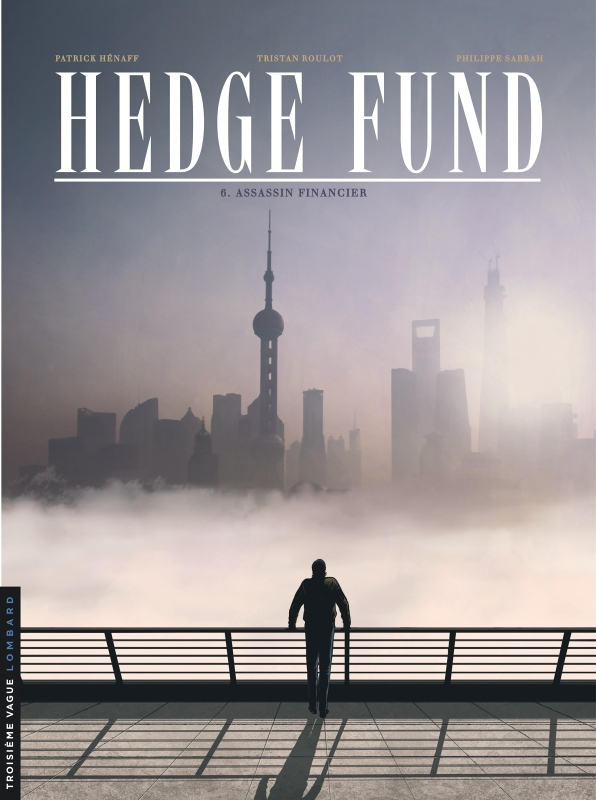 Hedge Fund - Tome 6 - Assassin financier (BD)