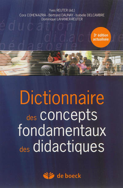 Dictionnaire des concepts fondamentaux des didactiques (Broché)